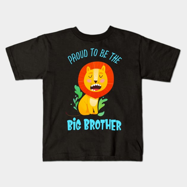 Proud To Be A Big Brother Sibling Kids T-Shirt by Foxxy Merch